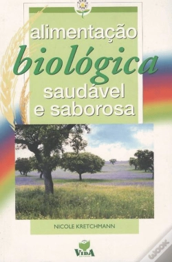 Capa do artigo Alimentação Biológica Sáudavel e Saborosa