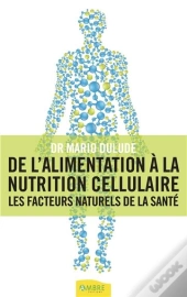 Alimentation A La Nutrition Cellulaire (De L')