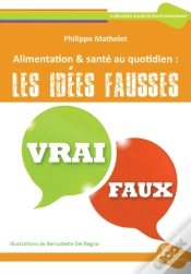 Capa do artigo Alimentation & Santé Au Quotidien : Les Idées Fausses