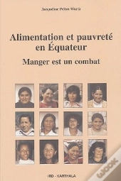 Alimentation Et Pauvreté En Equateur ; Manger Est Un Combat