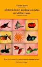 Alimentation Et Pratiques De Table En Méditerranée ; Colloque Du Gerim - Preview