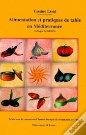 Capa do artigo Alimentation Et Pratiques De Table En Méditerranée ; Colloque Du Gerim