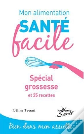 Alimentation Facile : Special Grossesse (Mon)