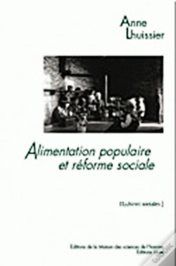 Capa do artigo Alimentation Populaire Et Reforme Sociale. Les Consommations Ouvrieres Dans Le Second Xixe Siecle