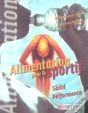 Capa do artigo Alimentation Pour Le Sport Et Le Bien-Être ; Santé, Plaisir, Performance