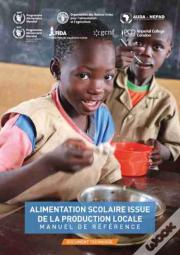Alimentation Scolaire Issue De La Production Locale - Manuel De Reference