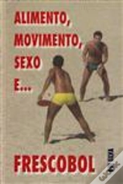 Capa do artigo Alimento, Movimento, Sexo e... Frescobol