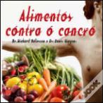 Alimentos Contra o Cancro
