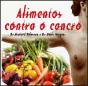 Alimentos Contra o Cancro - Preview