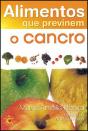 Alimentos que Previnem o Cancro - Preview