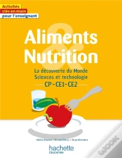 Capa do artigo Aliments Et Nutrition - La Decouverte Du Monde Sciences Et Technologie Cp Ce1 Ce2