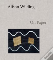 Alison Wilding: On Paper