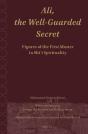 Ali.The Well-Guarded Secret: Figures Of The First Master In Shi'I Spirituality - Preview