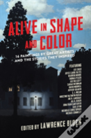 Alive In Shape And Color