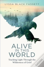 Alive In This World: Tracking Light Thro