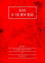 Alive Is The New Dead: Vol 1 - Preview