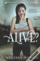Alive?