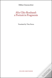 Capa do artigo Alix Cleo Roubaud: A Portrait In Fragments