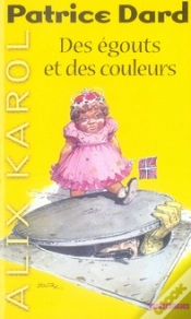 Capa do artigo Alix Karol T.1 ; Des Égouts Et Des Couleurs