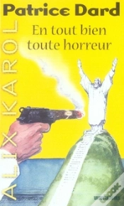 Capa do artigo Alix Karol T.2 ; En Tout Bien, Toute Horreur