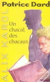 Capa do artigo Alix Karol T.5 ; Un Chacal, Des Chacaux
