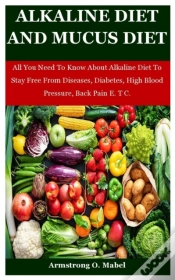 Capa do artigo Alkaline Diet And Mucus Diet