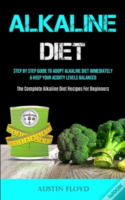 Capa do artigo Alkaline Diet: Step By Step Guide To Ado
