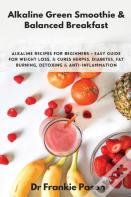 Alkaline Green Smoothie & Balanced Breakfast