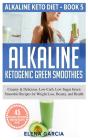 Alkaline Ketogenic Green Smoothies - Preview