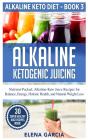 Alkaline Ketogenic Juicing: Nutrient-Pac - Preview