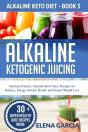 Alkaline Ketogenic Juicing: Nutrient-Pac - Preview