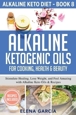 Capa do artigo Alkaline Ketogenic Oils For Cooking, Hea