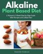 Alkaline Plant Based Diet - Preview
