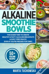 Alkaline Smoothie Bowls