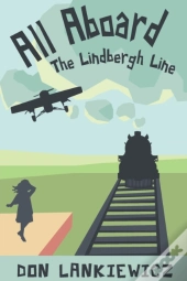 All Aboard The Lindbergh Line
