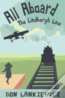 All Aboard The Lindbergh Line