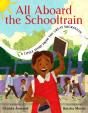 All Aboard The Schooltrain: A Little Story From The Great Migration - Preview