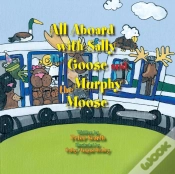 Capa do artigo All Aboard With Sally The Goose And Murphy The Moose