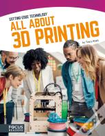 All About 3d Printing