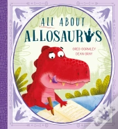 All About Allosaurus