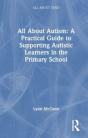 All About Autism: A Practical Guide For Primary Teachers - Preview