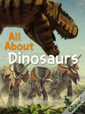 All About Dinosaurs