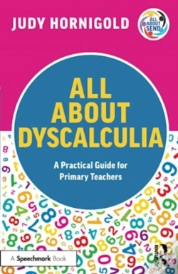 Capa do artigo All About Dyscalculia: A Practical Guide For Primary Teachers