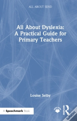 Capa do artigo All About Dyslexia: A Practical Guide For Primary Teachers