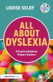 Capa do artigo All About Dyslexia: A Practical Guide For Primary Teachers