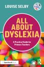 All About Dyslexia: A Practical Guide For Primary Teachers - Preview