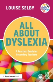 Capa do artigo All About Dyslexia: A Practical Guide For Secondary Teachers
