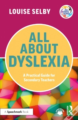 Capa do artigo All About Dyslexia: A Practical Guide For Secondary Teachers