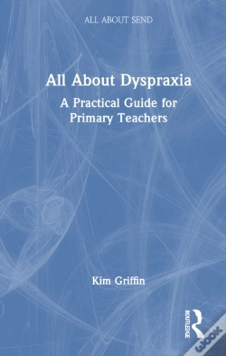 Capa do artigo All About Dyspraxia: A Practical Guide For Primary Teachers