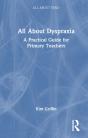 All About Dyspraxia: A Practical Guide For Primary Teachers - Preview